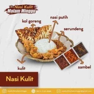 Nasi Kulit Malam Minggu